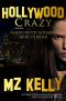 [Hollywood Alphabet Series Thrillers 03] • Hollywood Crazy